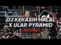 DJ WALI KEKASIH HALAL ( BOOTLEG ) X ULAR PYRAMID SOUND PRESET - Dj Gombal Remix