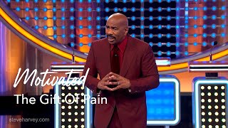 The Gift Of Pain | Motivational Talks With Steve Harvey