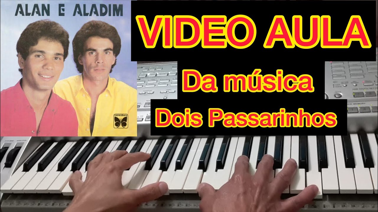 Dois Passarinhos - Alan & Aladim | Solo passo a passo Vídeo Aula Teclado 🎹