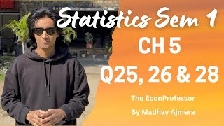 Ch 5 Q25, Q26 and Q28