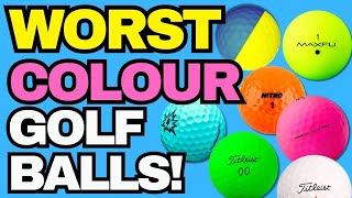 The WORST Coloured Golf Balls - AVOID AT ALL COSTS! 🔴🟢⚪️