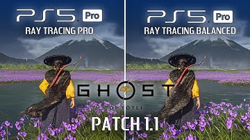 GHOST OF YOTEI | PS5 Pro: Ray Tracing Pro vs Ray Tracing Balanced | Patch 1.1