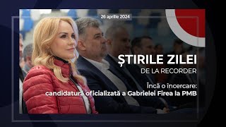 26 APRILIE 2024. Încă o încercare: candidatură oficializată a Gabrielei Firea la PMB