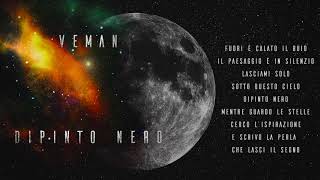 Video thumbnail of "VEMAN - Dipinto Nero"