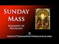 Pentecost Sunday Mass May 19, 2024