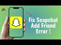 How to Fix Snapchat Not Letting You Add Friends – 2025 Step-by-Step Guide