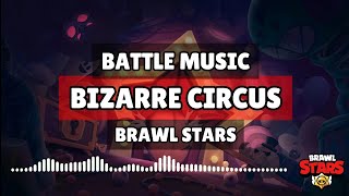 Brawl Stars | Bizarre Circus | Battle Music | Season 21 Resimi