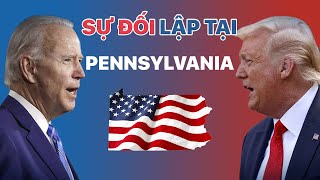 Sự đối lập tại bang chiến địa Pennsylvania - Đây có là nơi ấn định chiến thắng cho ông Biden?