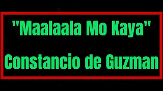 Maalaala Mo Kaya by Constancio de Guzman Original Key G Male Key or High Female Key Karaoke