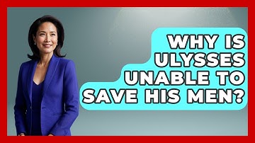 Why Is Ulysses Unable To Save His Men? - Fictional Journeys