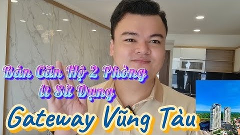 Bán Căn Hộ 2 PN Gateway Vũng Tàu