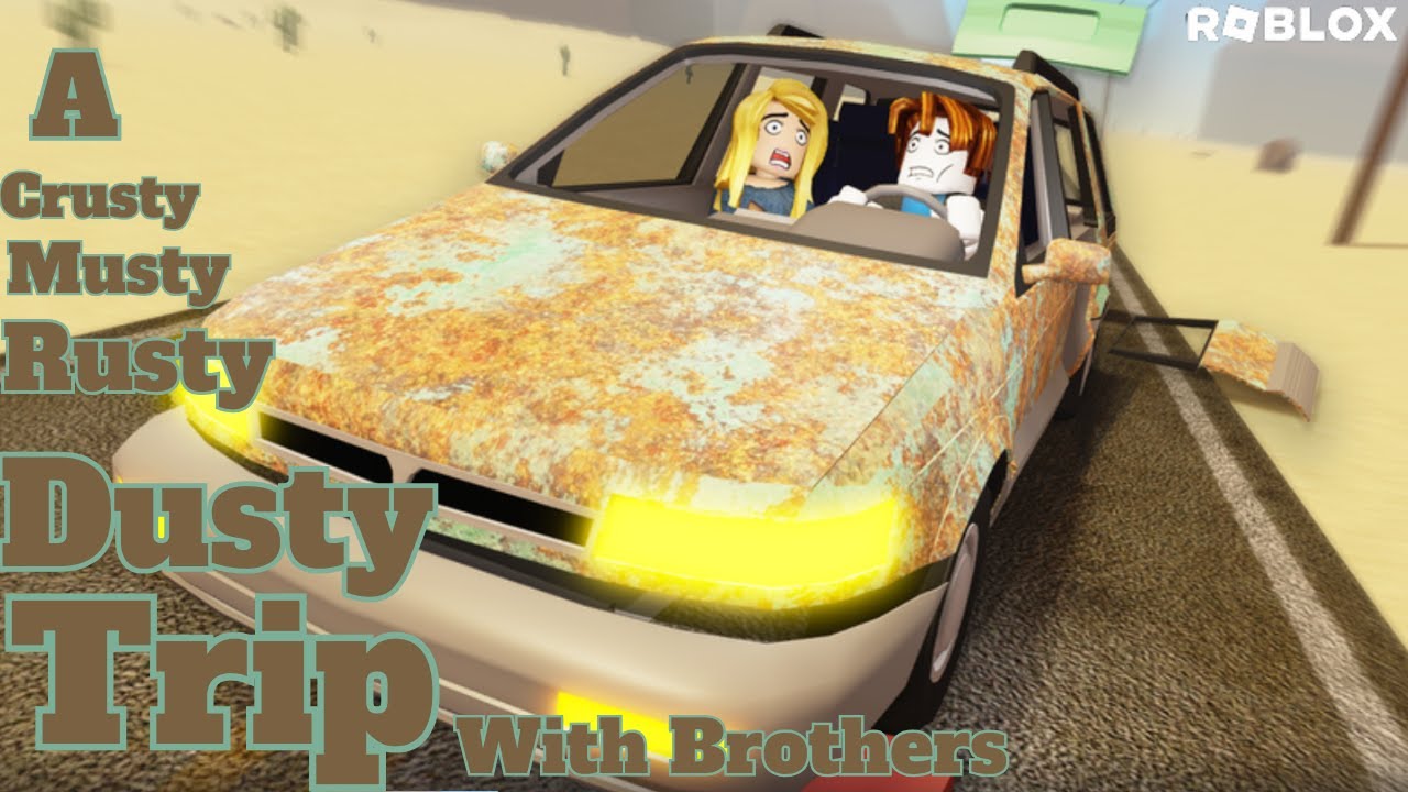 A Crusty Musty Rusty Dusty Trip