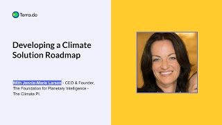 Developing a Climate Solution Roadmap, with Jennie-Marie Larsen