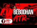 Bebodhan    atr  bangla band song  drockstar  music  agniveena  g series