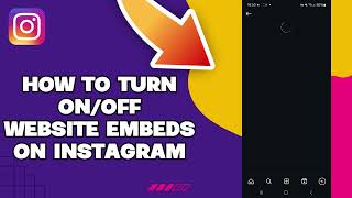 How To Turn Onoff Website Embeds On Instagram 2025