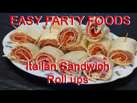 Easy Party Foods Italian Sandwich Roll ups!!!