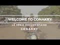 Welcome to Conakry épisode 1 - Conakry