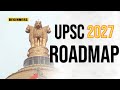 UPSC 2027 Roadmap | Complete Strategy for Beginners (Step-by-Step)
