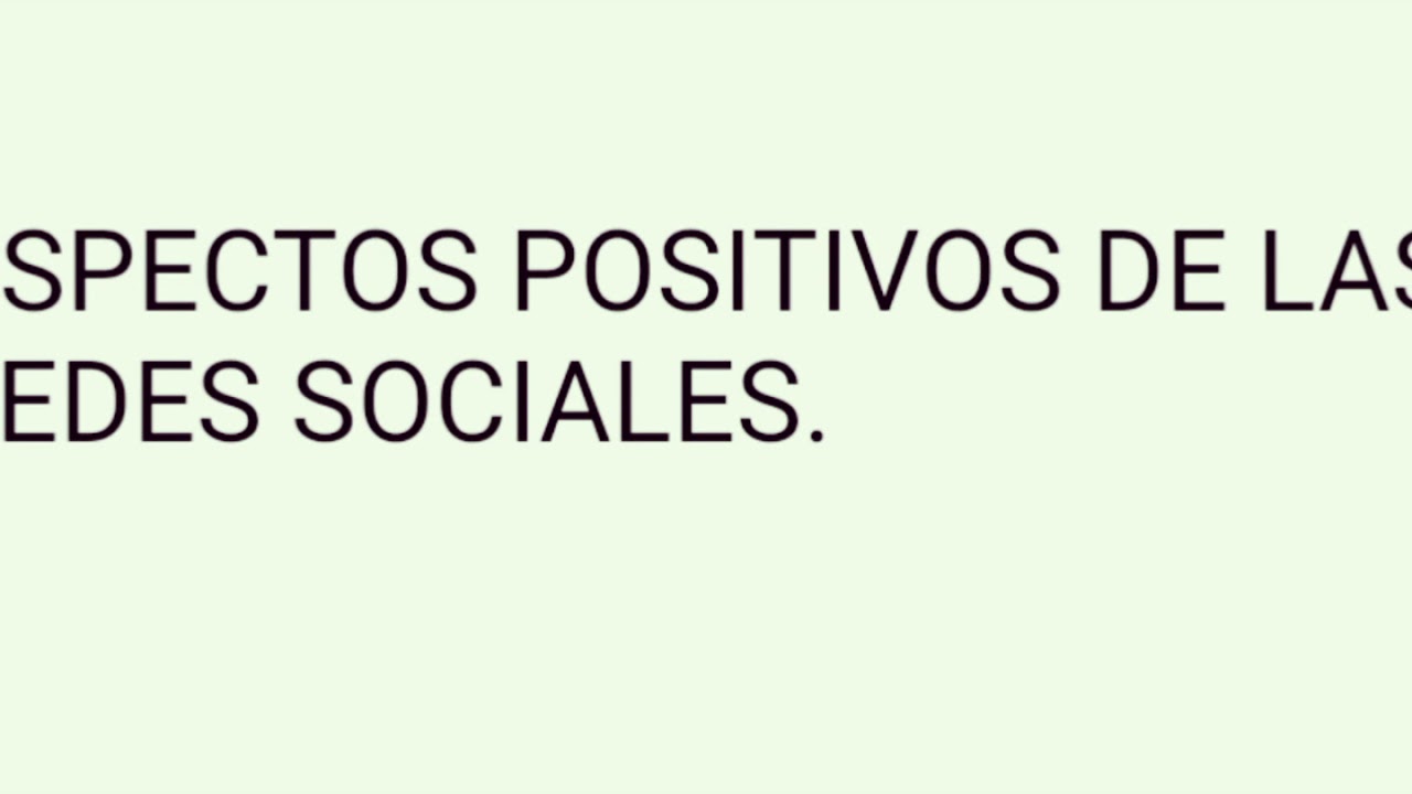 ASPECTOS POSITIVOS Y NEGATIVOS DE LAS REDES SOCIALES YouTube