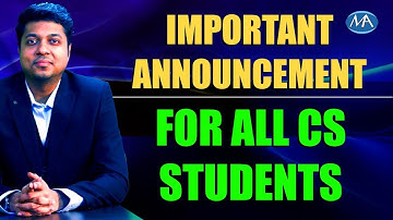 Important Announcement for CS Students- Mohit Agarwal | ICSI Supplements CS executive & Professional