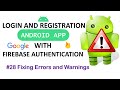 #28 Fixing Warnings | Login and Register Android App with Firebase Authentication using Java