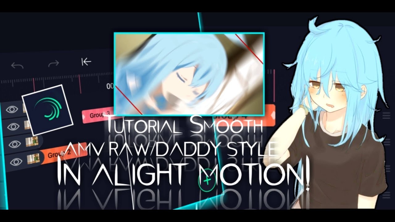 TUTORIAL SMOOTH TRANSITION MANUAL SHAKE AMV RAW DADDY IN ALIGHT MOTION ...