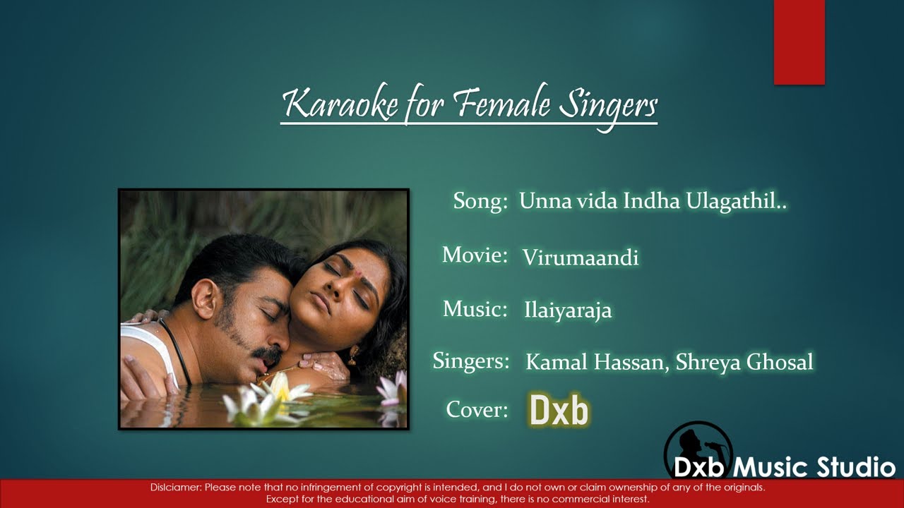 Unna vida indha ulagathil    Karaoke for Female Singers by Dxb