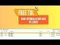 Bank Reconciliation Date in Ledger Statement Tally Prime TDL
