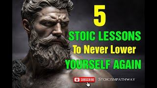 5 Stoic Lessons To Never Lower Yourself Again