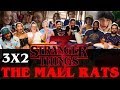 Stranger Things - 3x2 The Mall Rats - Group Reaction