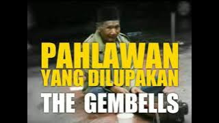 THE GEMBELLS - PAHLAWAN YANG DILUPAKAN - lirik