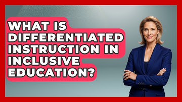 What Is Differentiated Instruction In Inclusive Education? - Your Disabled Truth