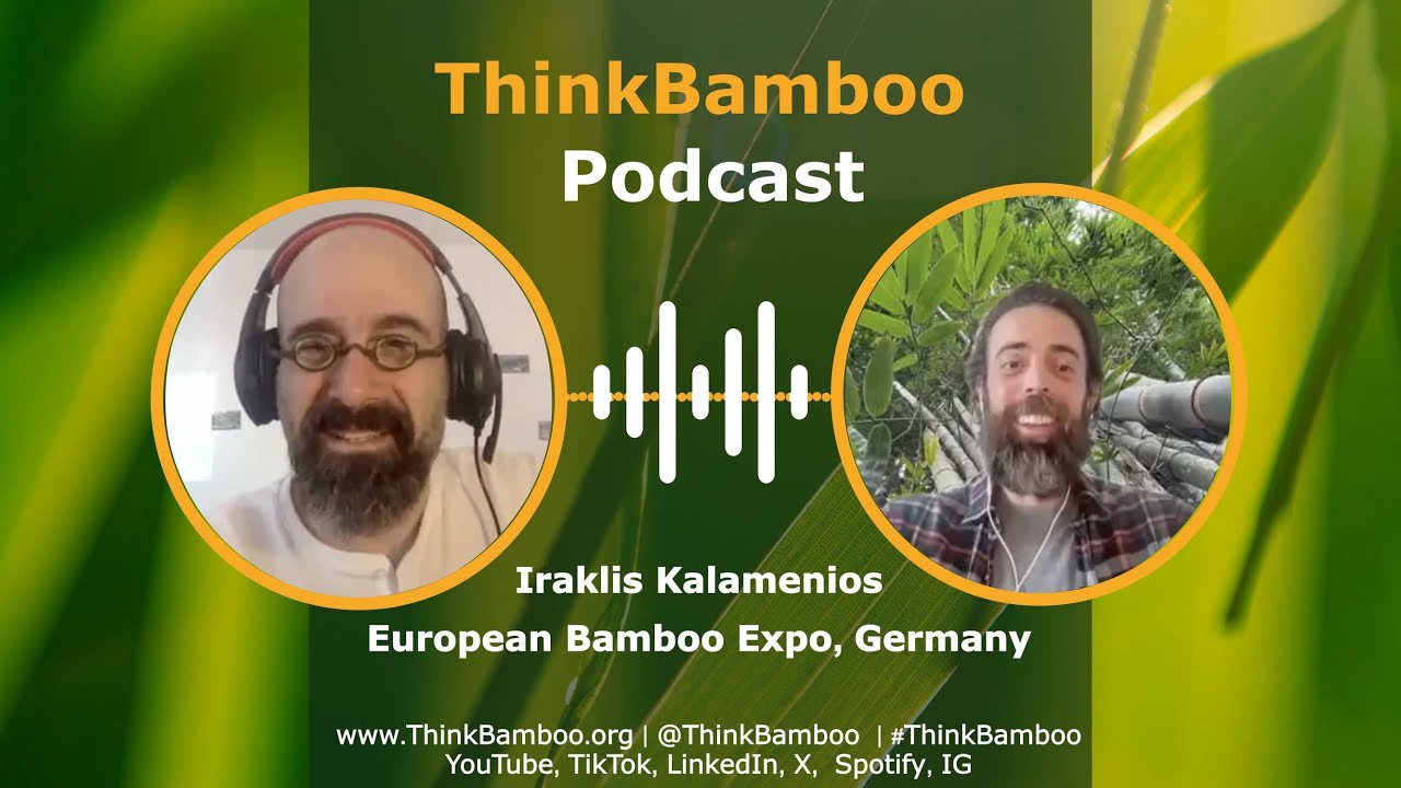 Bamboo Podcast 🎧 European Bamboo Expo 2023 🧠 Iraklis 🎋🌎 YouTube