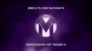 Bruce Dickinson – Mistress Of Mercy (Official Audio)