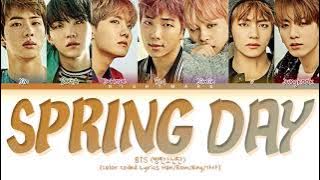BTS (방탄소년단) - 'Spring Day (봄날)' Lyrics [Color Coded Lyrics Han/Rom/Eng/가사]