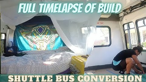 Shuttle Bus Conversion | Full Timelapse