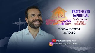 Espiritualidade em seu Lar e Tratamento Espiritual à distância com Ricardo Melo