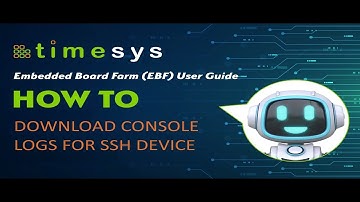 P29 Timesys Embedded Board Farm EBF User Guide: Download Logs from a  SSH Device