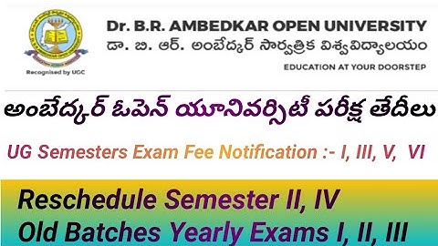 #Dr.B.R. Ambedkar Open University UG Exams Fee Details I Exams Schedule Dates I Yearly Schedule