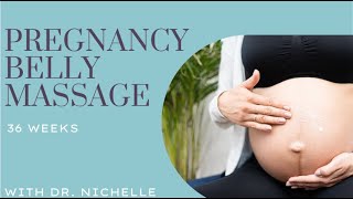 Pregnancy Belly Massage - 36 weeks