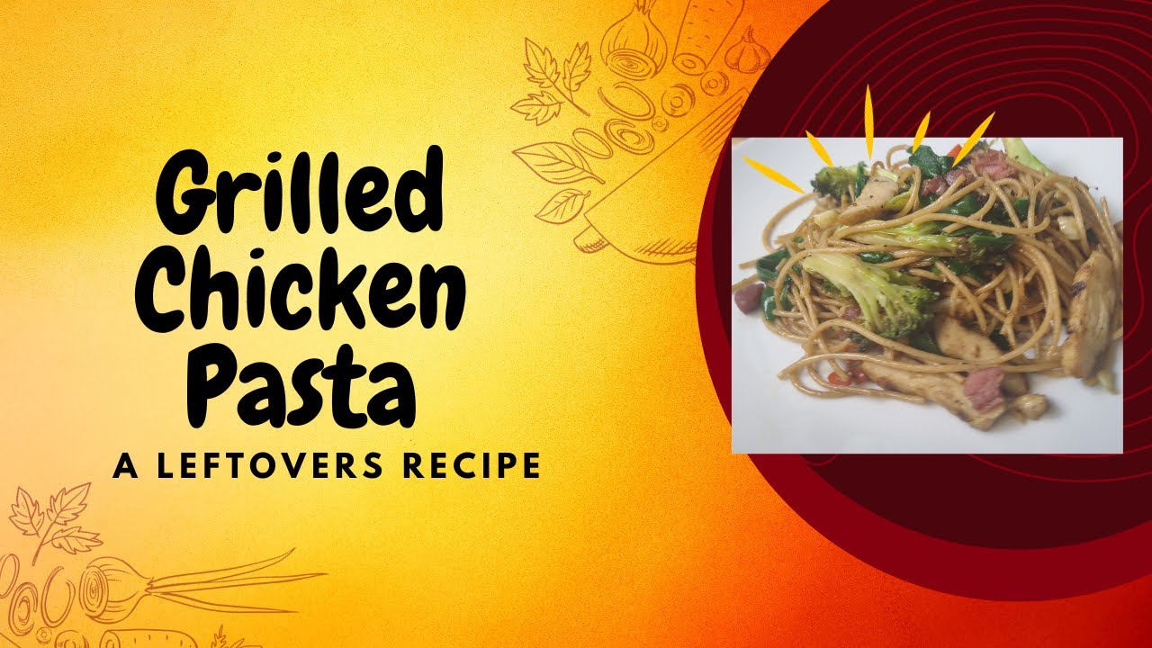 Leftover Grilled Chicken Recipe - YouTube