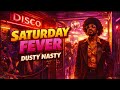 Dusty Nasty Saturday Fever 70s Funk Party Anthem 