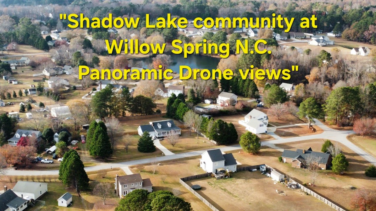  "Shadow Lake's community at Willow Spring N.C Panoramic Drone views" 11/22/2025