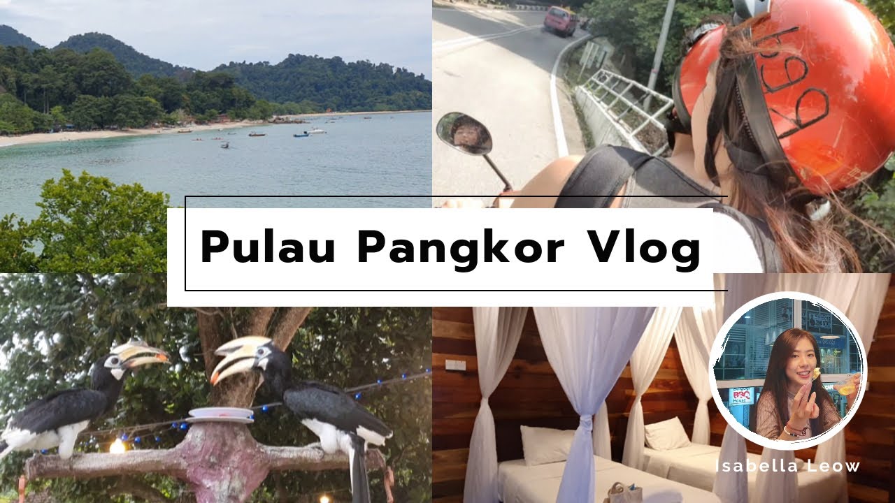 [ VLOG ] 邦咯岛 Pulau Pangkor 3D2N Trip - YouTube