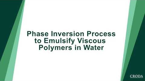 Maxemul Phase Inversion Process to Emulsify Viscous Polymers in Water