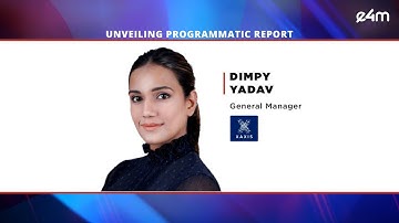 #e4mGroupMProgrammaticSummit: Unveiling of e4m-GroupM Programmatic Report by Dimpy Yadav, Xaxis