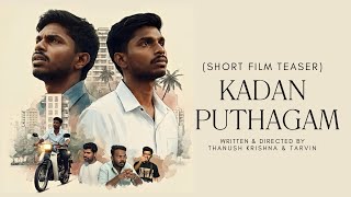 Kadan Puthagam Official Teaser Tamil Short Film 2026 4K