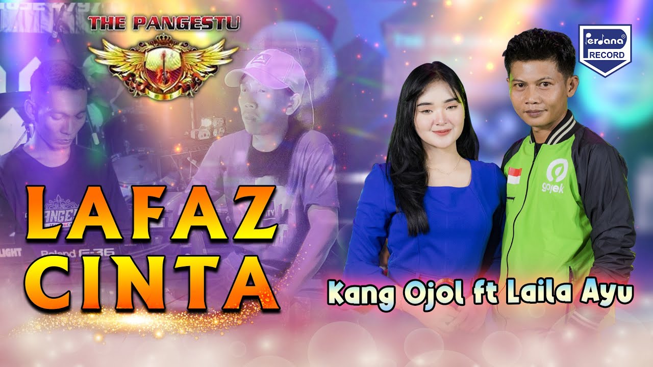Lafaz Cinta - Kang Ojol Ft. Laila Ayu - The Pangestu