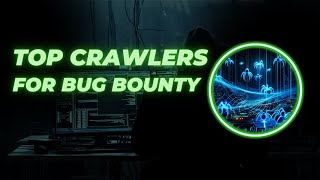 Skyrocket Your Bug Bounty Success Using These Crawlers 🚀