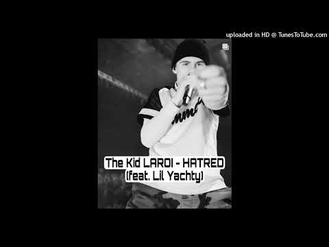 The Kid LAROI - HATRED (feat. Lil Yachty) [Full Song, Remastered)
